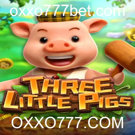 Descubra o Novo Jogo THREELITTLEPIGS com OXXO777.COM